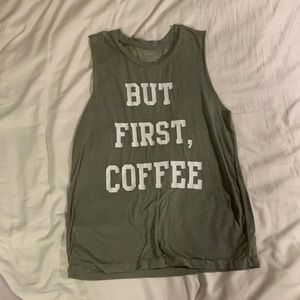 “But First, Coffee” Tee